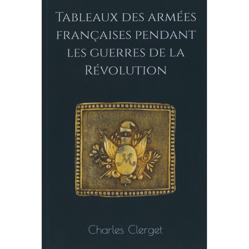 Tableaux des armées françaises pendant les guerres de la Révolution