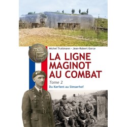 La ligne Maginot au combat - Tome 2