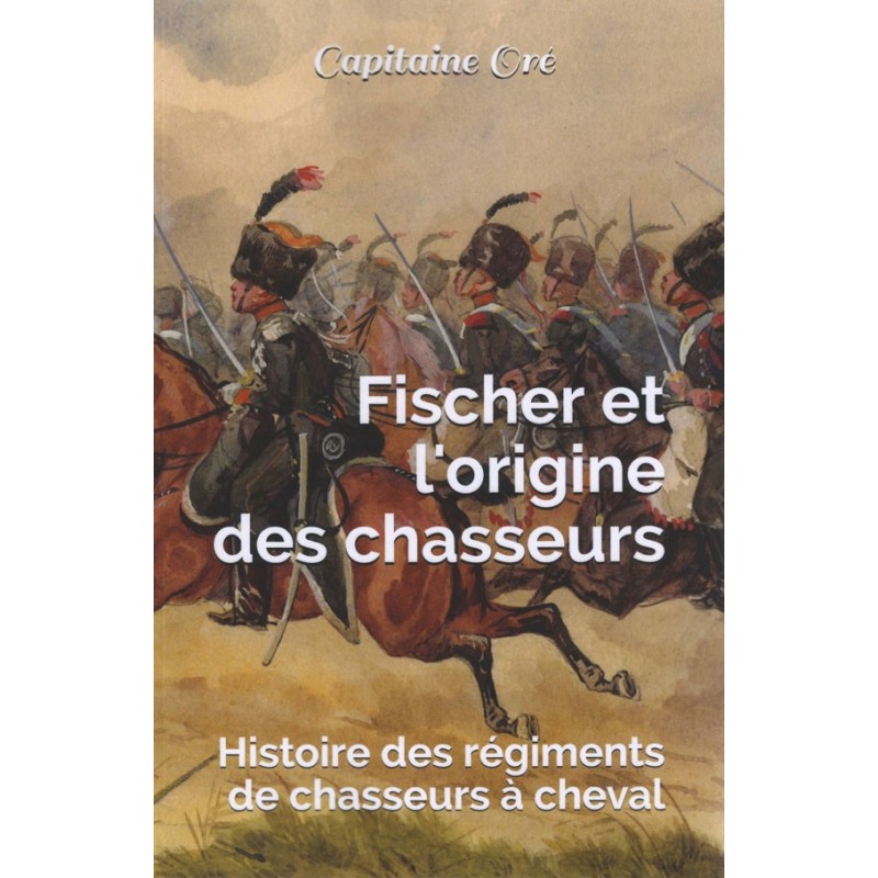 Fischer et l'origine des chasseurs.